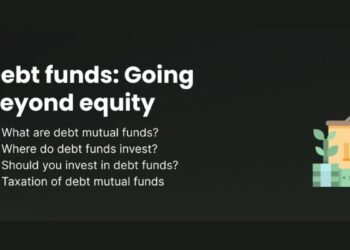 Debt Funds: Going Beyond Equity