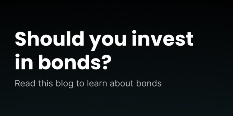 Bonds are the newest investment in town – but should you invest?