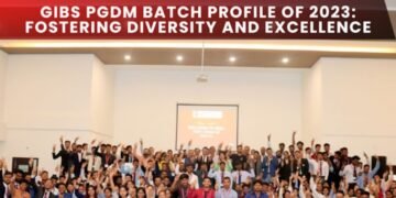 GIBS PGDM Batch Profile of 2023: Fostering Diversity and Excellence